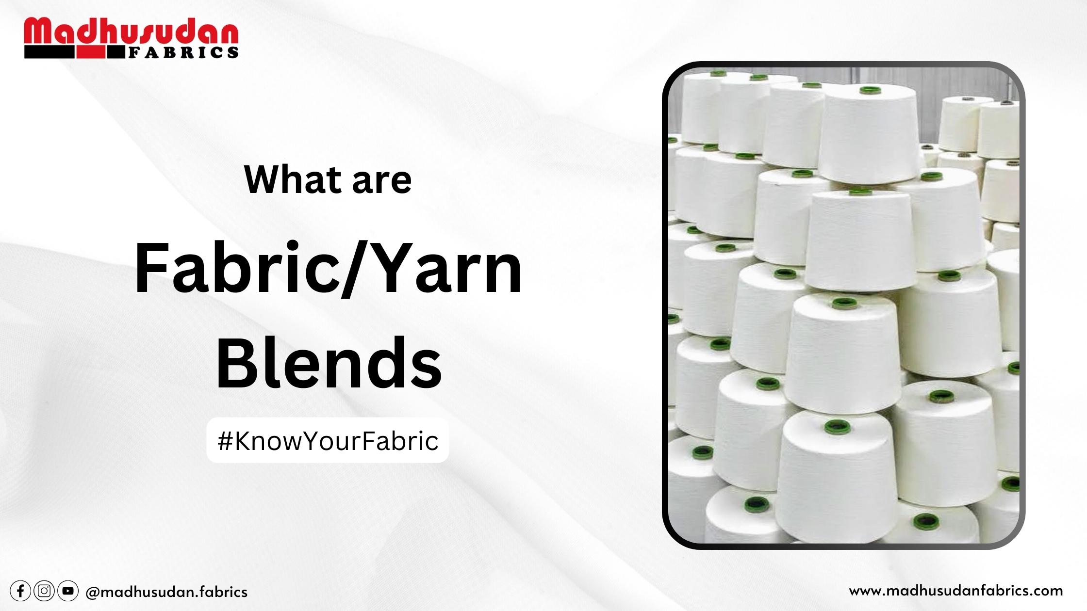 Fabric Yarn blend